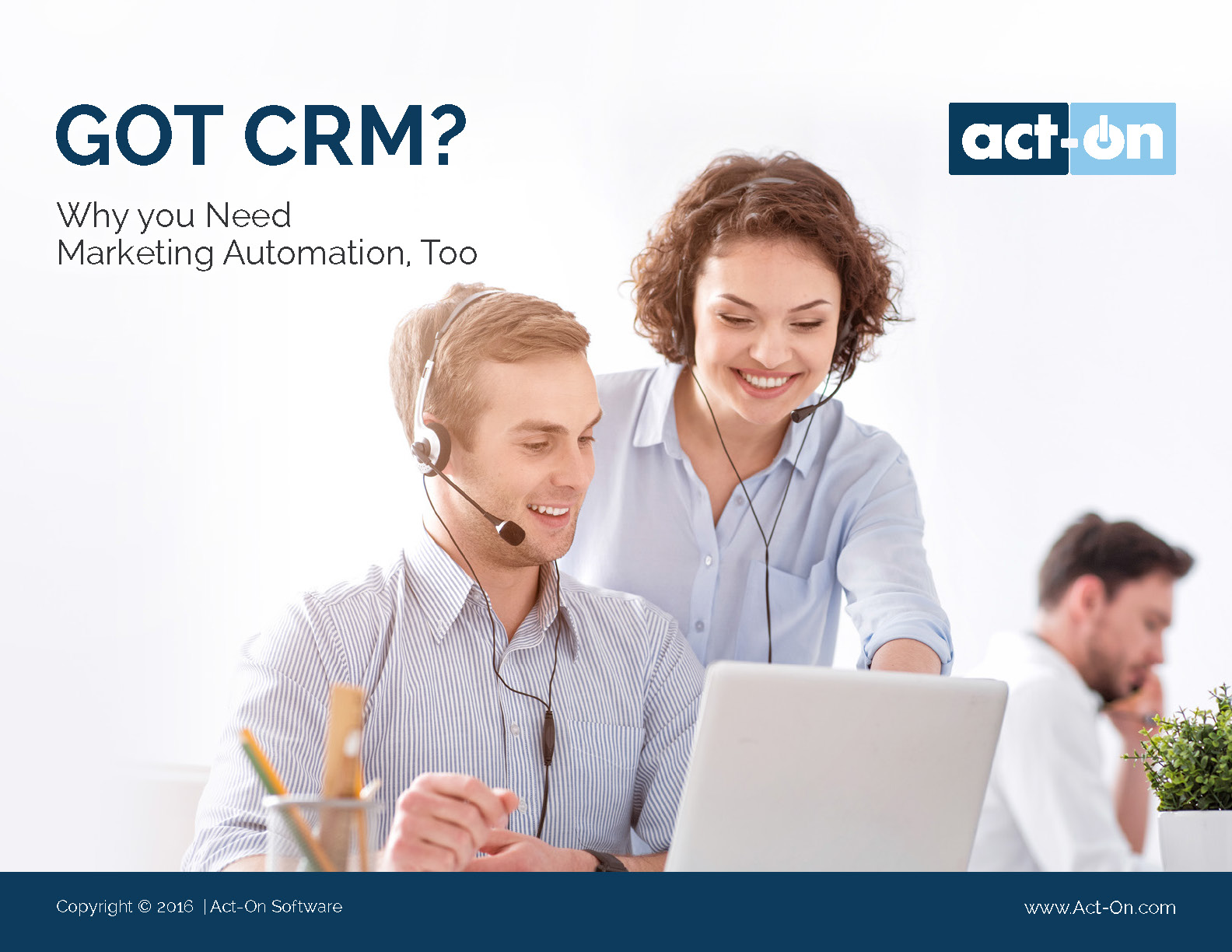 Got CRM - Why You Need Marketing Automation Too