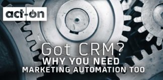 Got CRM? Why You Need Marketing Automation Too