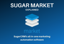 Sugar Market Explained: SugarCRMs’ all-in-one marketing automation software