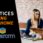 working-from-home-with-sugarcrm-best-practices