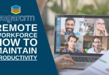 SugarCRM Remote Workforce: How to Maintain Productivity