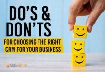 Do’s & Don’ts For Choosing The Right CRM For Your Business
